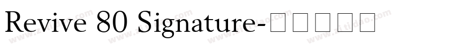 Revive 80 Signature字体转换